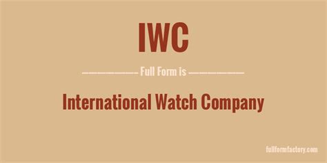 iwc meaning.